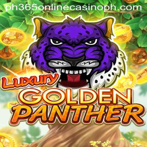 Unveiling the Thrills of LUXURYGOLDENPANTHER at PH365 Online Casino