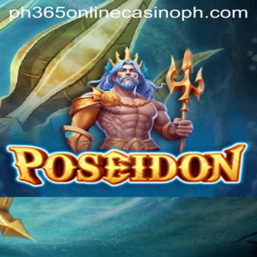 Dive into Poseidon: An Epic Journey at PH365 Online Casino