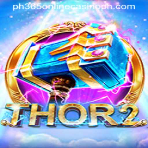 Exploring Thor2: A Thrilling Adventure in Online Gaming with PH365 Online Casino
